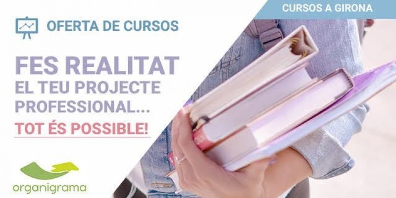 Nueva oferta de Cursos en Girona: Con FORMACIÓN, TODO ES POSIBLE.
